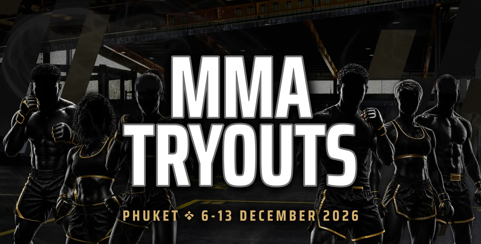 MMA Tryouts, Phuket, 6 to 13 December 2026: six fighters in black and gold Khunpon kit